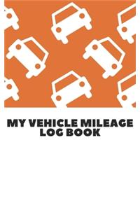 My Vehicle Mileage Log Book