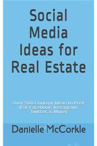 Social Media Ideas for Real Estate