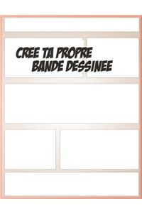 Cree ta propre bande dessinee: écris ton histoire: 100 planches de BD vierges pour adultes, ados & enfants - Crée ta propre bande dessinée - Dessinateurs débutants et confirmés ad