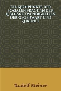 Die Kernpunkte der sozialen Frage