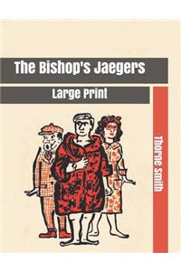 The Bishop's Jaegers