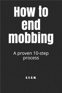 How to end mobbing