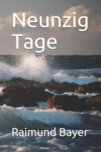 Neunzig Tage