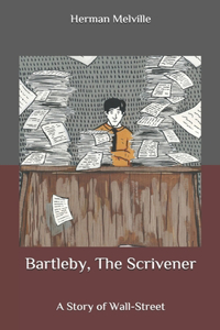 Bartleby, The Scrivener