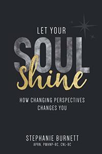 Let Your Soul Shine