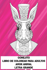 Libro de colorear para adultos - Letra grande - Amor animal - Conejito