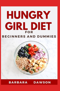 Hungry Girl diet For Beginners and Dummies