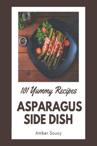 101 Yummy Asparagus Side Dish Recipes