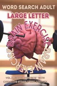 Word Search Adult. Large Letter. Cognitive Stimulation Activity. Brain Exercise.: VOL.2 "MEDIO- DISCRETE" With cognitive stimulation activity