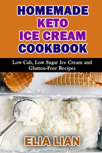 Homemade Keto Ice Cream Cookbook