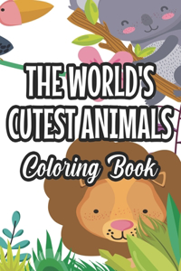 The World's Cutest Animals Coloring Book