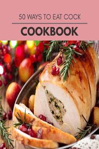 50 Ways To Eat Cock Cookbook