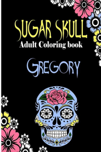 Gregory Sugar Skull, Adult Coloring Book