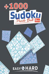+1000 Sudoku Puzzle Book for ADULTS