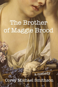The Brother of Maggie Brood