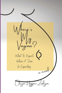 Where's My Vagina