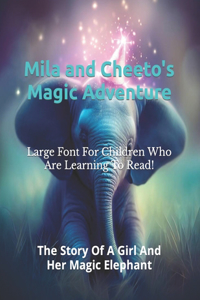 Mila and Cheeto's Magic Adventure