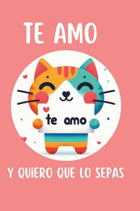 Te amo y quiero que lo sepas