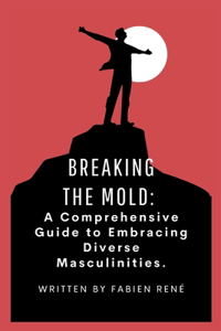 Breaking the Mold