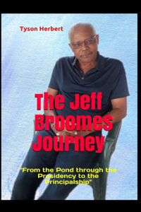 Jeff Broomes Journey