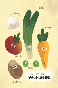 Hi, We Are Vegetables