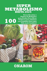 Super Metabolismo Dieta 2024