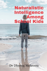 Naturalistic Intelligence Among School Kids