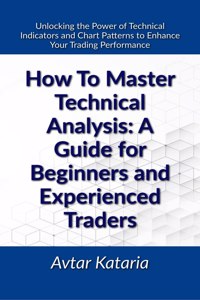 How To Master Technical Analysis