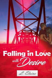 Falling in Love with Desire