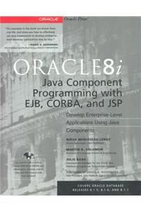 Oracle8i Java Component Programming with Ejb, CORBA and JSP