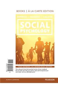 Social Psychology: Goals in Interaction, Books a la Carte Edition