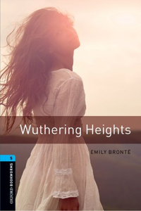 Oxford Bookworms Library: Stage 5: Wuthering Heights