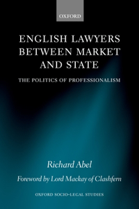 English Lawyers Between Market and State