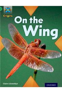 Project X Origins: Green Book Band, Oxford Level 5: Flight: On the Wing