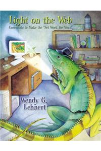 Light on the Web: Essentials to Make the Net Work for You