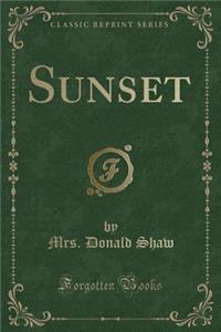 Sunset (Classic Reprint)