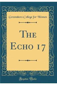 The Echo 17 (Classic Reprint)