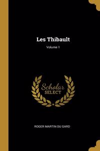 Les Thibault; Volume 1