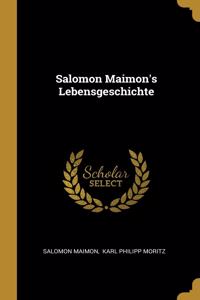 Salomon Maimon's Lebensgeschichte