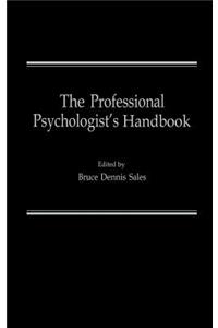 The The Professional Psychologist's Handbook Professional Psychologist's Handbook