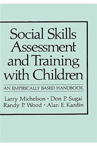 Social Skills Assessment and Training with Children