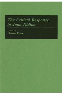 The Critical Response to Joan Didion