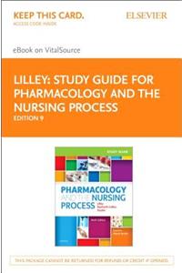 Study Guide for Pharmacology and the Nursing Process Elsevier eBook on Vitalsource (Retail Access Card)