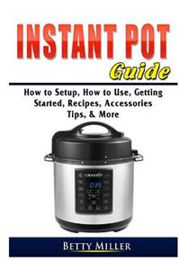 Instant Pot Guide