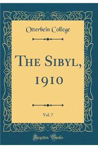 The Sibyl, 1910, Vol. 7 (Classic Reprint)