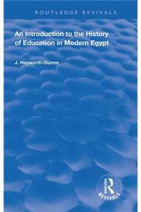 An Introduction to the History of Education in Modern Egypt