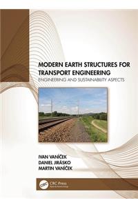 Modern Earth Structures for Transport Engineering