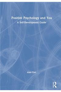 Positive Psychology and You