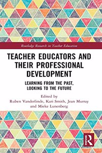 Teacher Educators and Their Professional Development