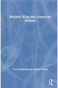 Stephen King and American History